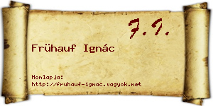 Frühauf Ignác névjegykártya
